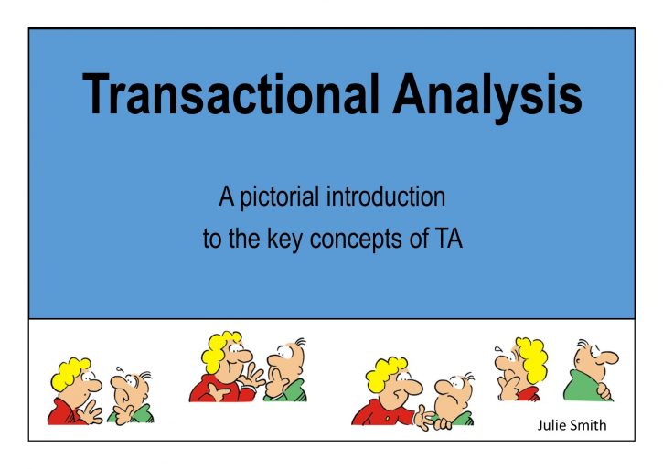 Transactional Analysis – A pictorial Introduction to the key concepts ...